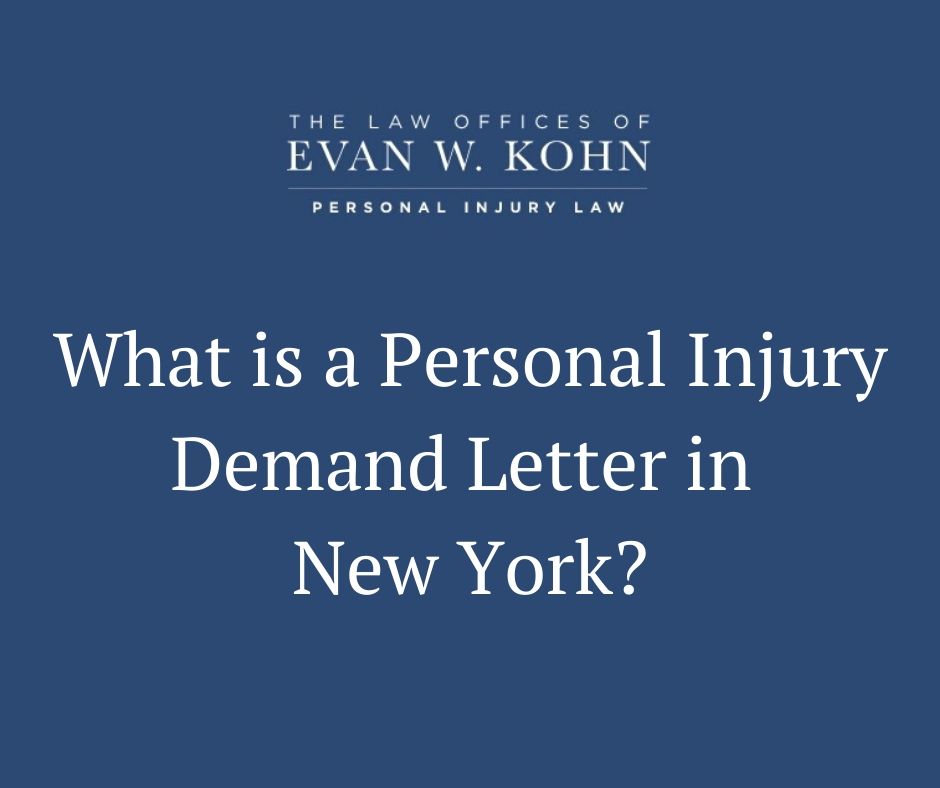 What is a Personal Injury Demand Letter in New York