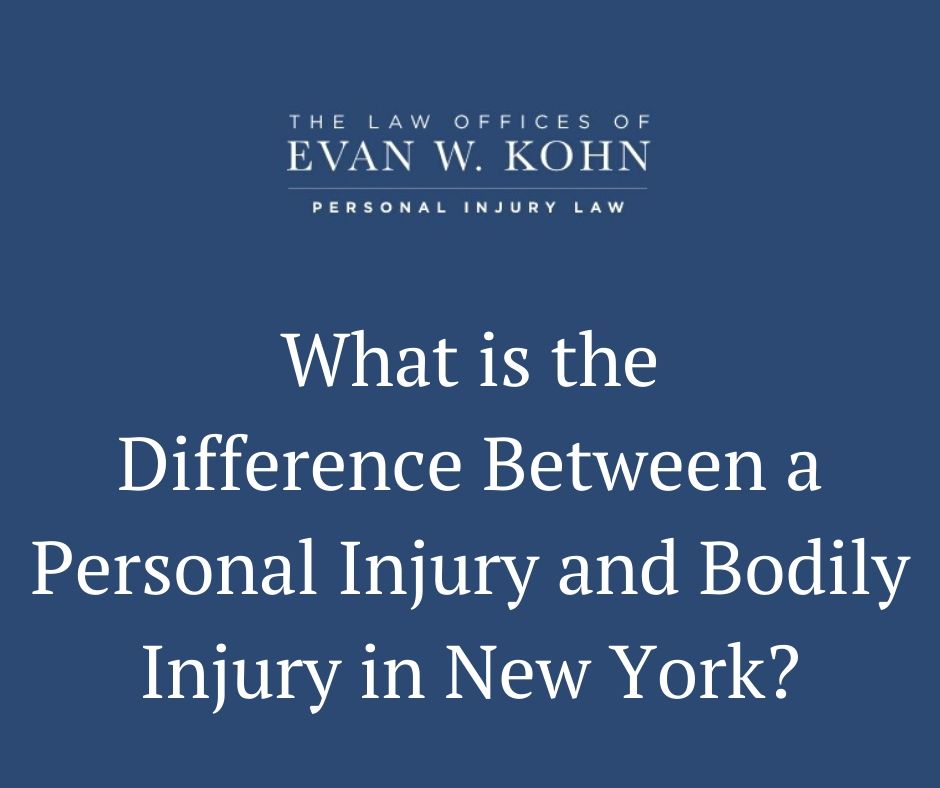 What is the Difference Between a Personal Injury and Bodily Injury in New York